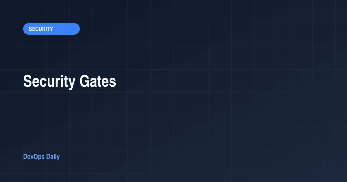 Security Gates