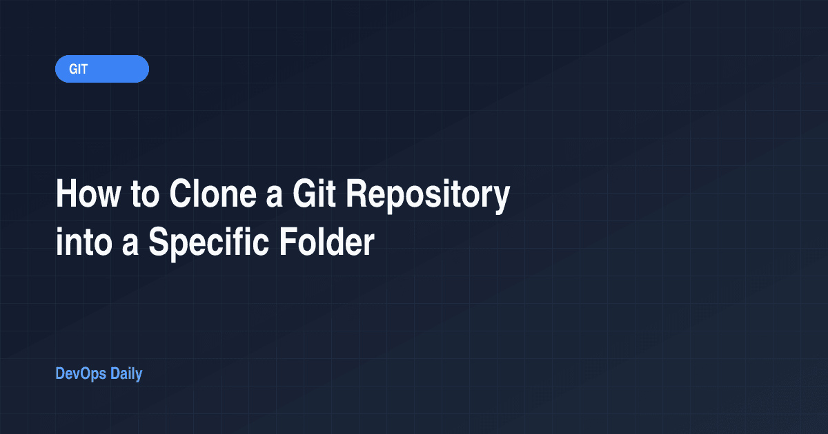 How to Clone a Git Repository into a Specific Folder