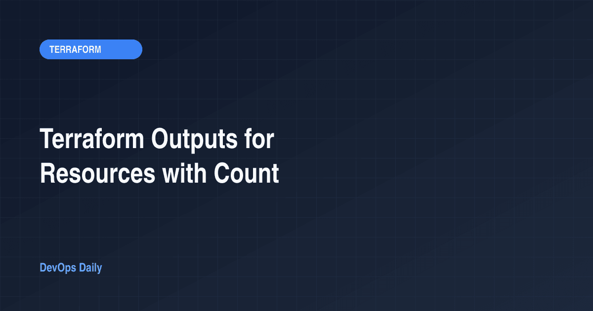 Terraform Outputs for Resources with Count