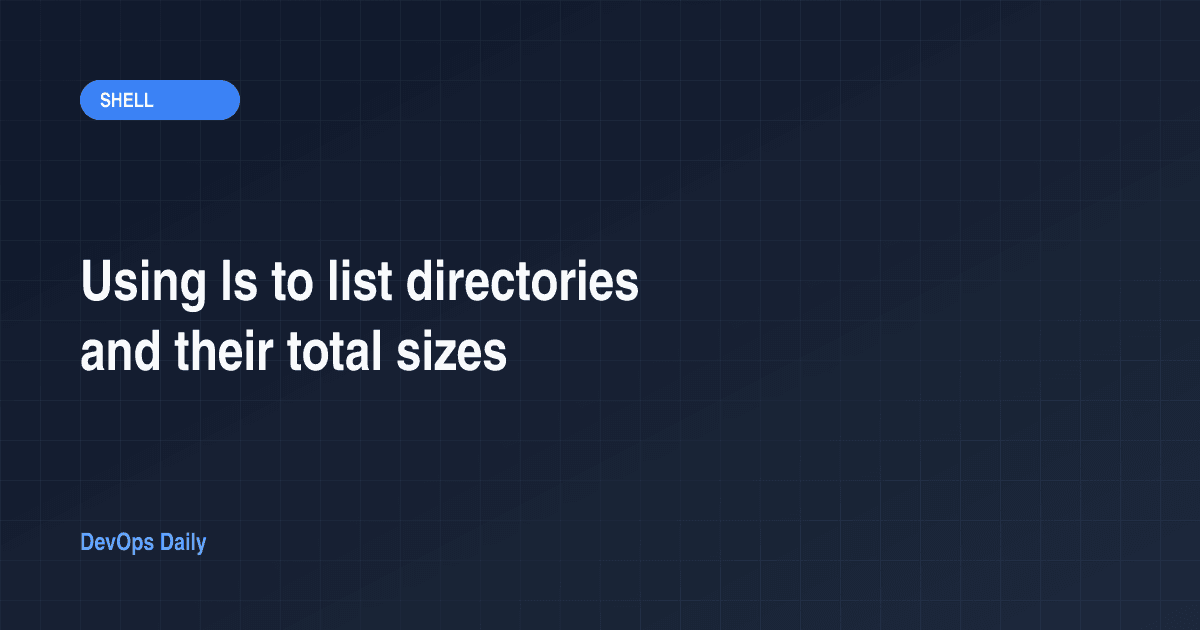 Using ls to list directories and their total sizes